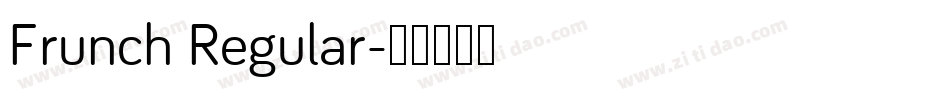 Frunch Regular字体转换
